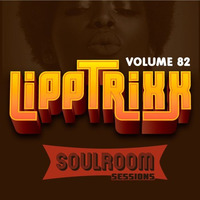 Soul Room Sessions Volume 82 | LIPPTRIXX | USA by Darius Kramer | Soul Room Sessions Podcast