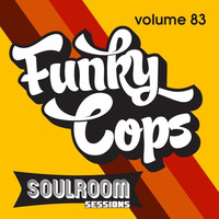 Soul Room Sessions Volume 83 | FUNKY COPS | Russia by Darius Kramer | Soul Room Sessions Podcast