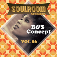 Soul Room Sessions Volume 86 | B&amp;S CONCEPT | France by Darius Kramer | Soul Room Sessions Podcast