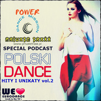 Radio Private Traxx pres. Power Dance Mission Special Podcast Polski Dance Hity i Unikaty vol.2 selected by vinyl maniac (www.privatetraxx.pl).mp3 by Szuflandia Tunez!