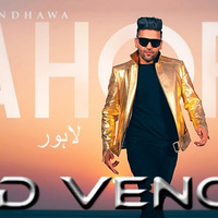 Guru Randhawa: Lahore  (Remix) - RED VENOM by REDVENOM