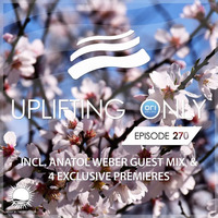 Uplifting Only 270 (incl. Anatol Weber Guestmix) (April 12, 2018) [All Instrumental] by Anatol Weber