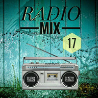 RADIO MIX 17 - DJ KEVIN PEDRAZA 2018 by Kevin Pedraza