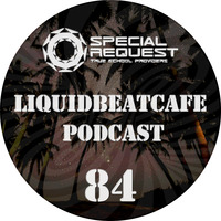 SkyLabCru - LiquidBeatCafe Podcast #84 by SkyLabCru [LiquidBeatCafe Podcast]