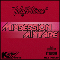 Promo #fidgethouse - 04.2018 by KANDY KIDD [GER]
