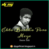 Ekta Borkha Pora Meye(Dance Mix)Dj SG by Saheb Ghosh / DJ SG