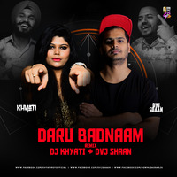 Daru Badnam (Remix) - DJ Khyati &amp; DVJ Shaan by Downloads4Djs