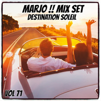 Marjo!! Mix Set - Destination Soleil (2) VOL 71 by Crazy Marjo !! Radio FRL