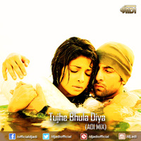 Tujhe Bhula Diya (ADI MIX) by DJ ADI