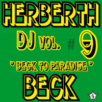 Beck To Paradise Vol. #9 by Herberth Beck
