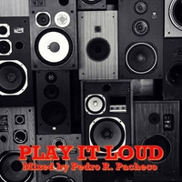 Play It Loud by Pedro Pacheco