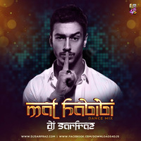 Mal Hbibi (Dance Mix) DJ SARFRAZ by DJ SARFRAZ