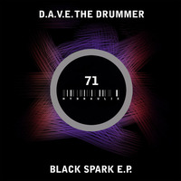 D.A.V.E. The Drummer - Black Spark E.P.