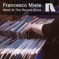 Francesco Miele - Meeting at the record store (Master) by D.A.V.E. The Drummer