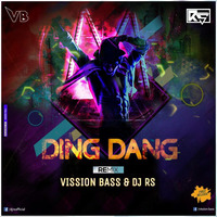 Munna Michel - Ding Dang (Vission Bass &amp; DJ RS Remix) by DJ RS
