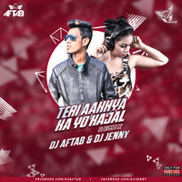 Teri Aakhya Ka Yo Kajal - DJ Jenny &amp; DJ Aftab - ( Remix ) by Dj Jenny