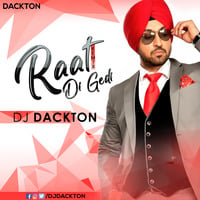Raat Di Gedi (Remix) DJ Dackton by ALL DJS CLUB