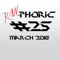 Hardstyle Overdozen March 2018 | This is Raw-phoric #25 by T-Punkt-ony Project