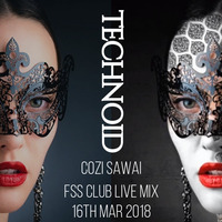 TECHNOID LIVE at FSS CLUB, 16. MAR. 2018 by Cozi SAWAI
