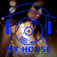 My House Radio Show 2018-05-12 by DJ Chiavistelli