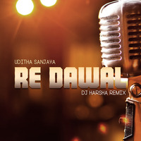 Re Dawal - 2K18 Sexo Version by SL DJ-Harsha