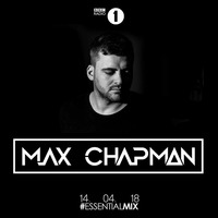 Max Chapman - Essential Mix 2018-04-14 by Core News