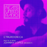 Beats United Radio EP 105 with your host Johnny Lopez by ctrl room