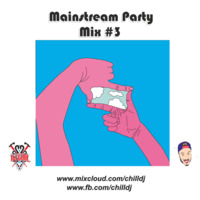 Dj Chill aka Góral - Mainstream party mix #3 by Dj Chill aka Karmellove