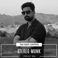 Stereo Munk - The Deep Control podcast #56 by  The Deep Control