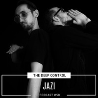 JAZI - The Deep Control podcast #58 by  The Deep Control