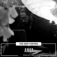 Amza - The Deep Control podcast #62 by  The Deep Control
