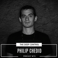 Philip Chedid - The Deep Control podcast #73 by  The Deep Control