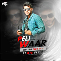 Imran Khan - Peli Waar ( Electro Club Mix ) DJ MYK by DJ MYK OFFICIAL