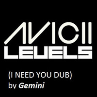 LEVELS (I NEED YOU DUB) by David Unsworth