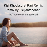 O O Jaane Jaana - Kisi Khoobsurat Pari Jaisi Hogi Remix sujantenohari Musicianbibek by SujanTenohari