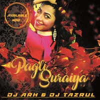 Pagli Suraiya (Tapori Mix) - DJ ARH &amp; DJ TaZrul by ABDC