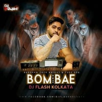BomBae (Fuse ODG, Zack Knight & Badshah) Dj Flash Kolkata Remix by DJy Flash