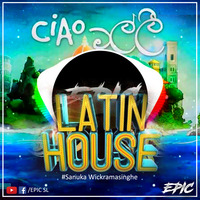 SANUKA - Ciao Malli (චාඕ මල්ලි) - Latin House Remix - EPIC SL Remix by MadhuShan_Jay