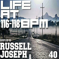 Life @ 116-118 BPM Part 40 - DJ Russell Joseph by Housefrequency Radio SA