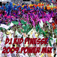 KID FINESSE'S 2009 POWER MIX by DJ KID FINESSE