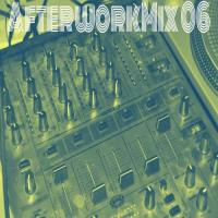 AfterWorkMix 06 by DJ E.L.