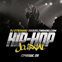 Hip Hop Journal Episode 25 w/ DJ Stikmand by Brooklyn Radio