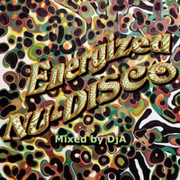 Energized NU-DISCO - Mixed by DjA by Digei Antico