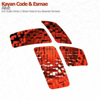 Kayan Code Feat Esmae - Alive (Guy Alexander Remix) Out Now! by Guy Alexander