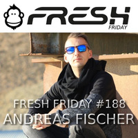 FRESH FRIDAY #188 mit Andreas Fischer by freshguide