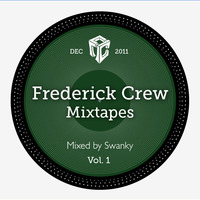 Vol 1   Dec 2011   Mixed by Swanky by Frederick Crew