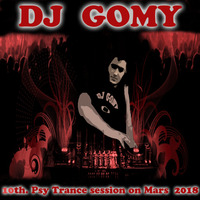 DJ GOMY - 10th. Psy Trance session on Mars (2018) by DJ GOMY