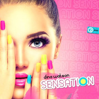 Dina Watson - Sensation (Original Mix) **OUT NOW** by Relay Records