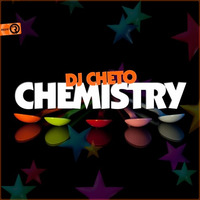 DJ Cheto - Chemistry (Original Mix) **OUT NOW** by Relay Records