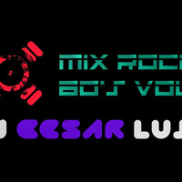 Mix Rock 80s 2014 by Dj Cesar Lujan by DJ LUCA
